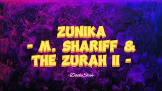 Download lagu M. Shariff & The Zurah II - Zunika (Lirik Lagu) mp3 Download lagu M. Shariff & The Zurah II - Zunika (Lirik Lagu) mp3