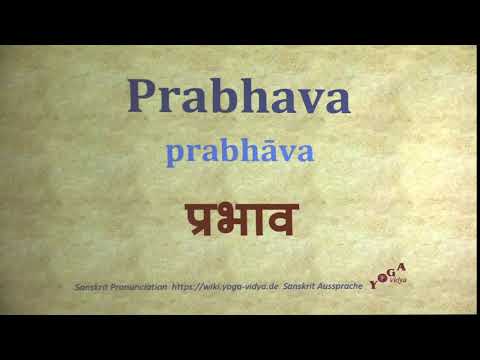 Prabhava Pronunciation Sanskrit प्रभाव prabhāva