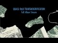 Quasi - R&B Transmogrification [FULL ALBUM STREAM]