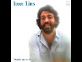 Ivan Lins - Canavial - feedhley Ivan Lins - Canavial