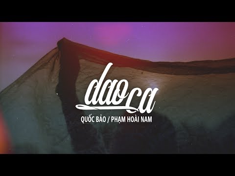Lyrics || Dao Ca || Phạm Hoài Nam / Quốc Bảo