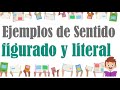 Ejemplos de sentido figurado y sentido literal | Educación Primaria