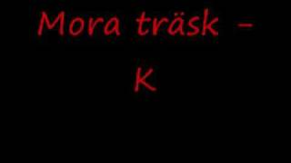 Mora Träsk - Kalle Svensson