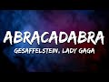 Lady Gaga - Abracadabra (Gesaffelstein Remix) (Lyrics)