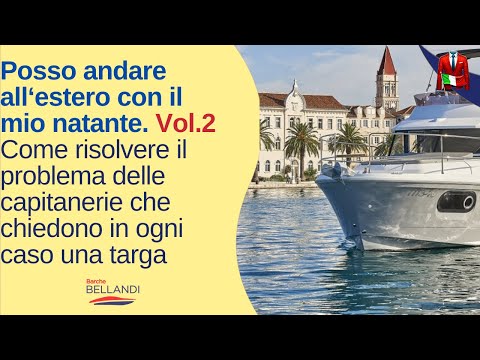 Come Ottenere una Targa per il Tuo Natante all'Estero: Guida Completa e Consigli Pratici