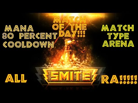 MATCH OF THE DAY SMITE! All Ra Arena!!!!