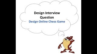 Design Interview Question : Design a two Player Online Chess Game[Logicmojo.com]