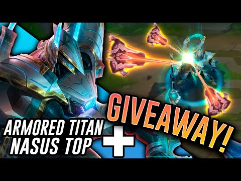 Armored Titan Nasus Top and SKIN GIVEAWAY!