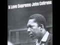 John Coltrane/Pt. 1- Acknowledgement(A Love supreme)