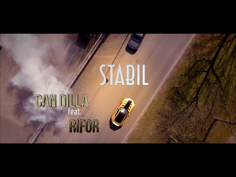 Can Dilla feat. RIFOR - STABIL (OFFICIAL 4K VIDEO)