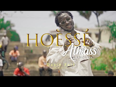 Athiass Lamouziki ~ Hoèssé ~ Clip Officiel