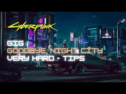 CYBERPUNK 2077 Gig: Goodbye, Night City (UNDETECTED, NON-LETHAL)