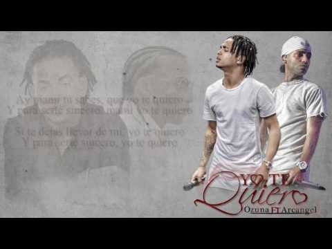 Osuna ft. Arcangel-Yo Te Quiero(Vídeo Letra)