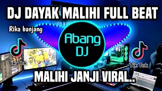 Download lagu DJ DAYAK MALIHI JANJI FULL BEAT LAGU DAYAK VIRAL TIKTOK TERBARU 2023 mp3