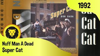 Super Cat ‎– Nuff Man A Dead + LYRICS (Super Cat‎– Don Dada, Columbias, 1992)