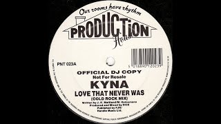 Kyna - Love That Never Was (Mellow Mix)
