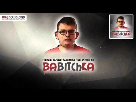 Michael Burian & Jean Luc feat.  Pohlreich  - BaBitchKa