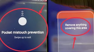 Remove anything covering this area & Pocket mistouch prevention Problem Solve in OnePlus Mobile