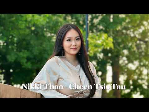 Nikki Thao - Cheem Tsis Tau