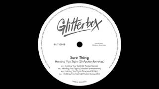 Sure Thing 'Holding You Tight' (Dr Packer Instrumental)