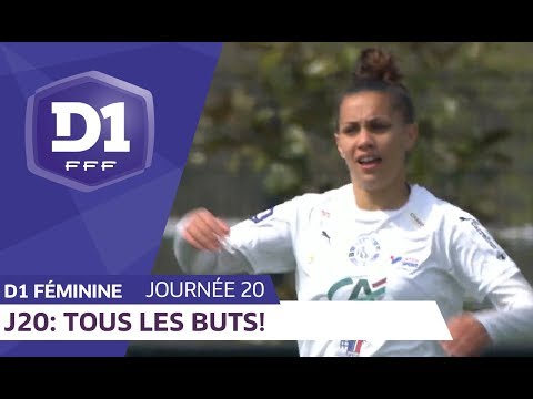 J20 : Tous les buts / D1 Féminine