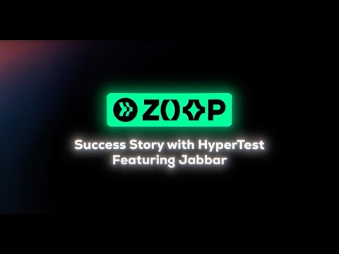 Zoop.one’s Success Story with HyperTest | Featuring Jabbar