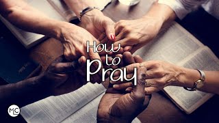 01 29 23 How to Pray