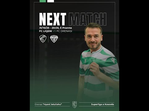 FC LIQENI vs FC DRENASI 🗓️ E Premte 31.10.2025 🕗 20:00 Live Stream