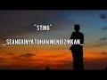 Seandainya Tuhan Mengizinkan Sting Lirik Lagu