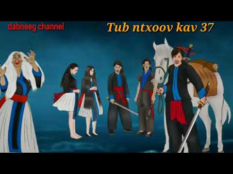 Tub Nhoaw Kav the Hmong Shaman Warrior Episode 37 - Fighting the Witch