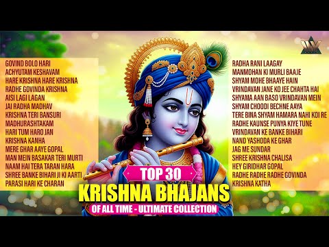 Top 30 Krishna Bhajans of All Time | Ultimate Collection | Nonstop Krishna Bhajan | Bhakti Songs