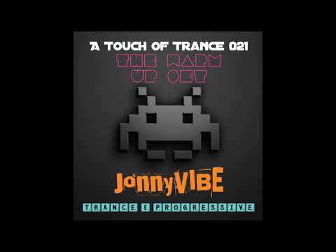 A Touch of Trance 021 “The Warm Up Set”