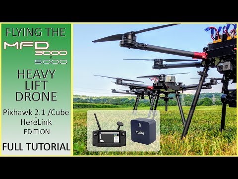 flying-the-mfd-50003000-heavy-lift-drone-with-a-pixhawk-21cube-and-herelink--full-tutorial