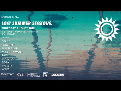 Martin Ikin DJ set - Sola Lost Summer Sessions | @beatport Live