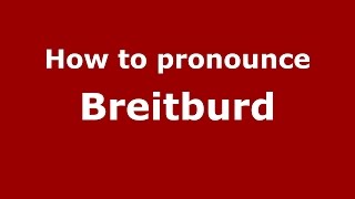 How to pronounce Breitburd