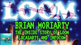 LOOM: The Inside Story With Brian Moriarty - The Retro Hour EP67