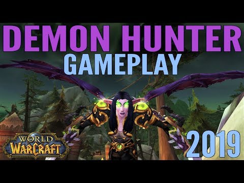 WoW: Demon Hunter Gameplay 2019 - Battle for Azeroth & All Specs