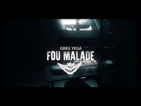GREG YEGA - FOU MALADE (Clip Officiel)