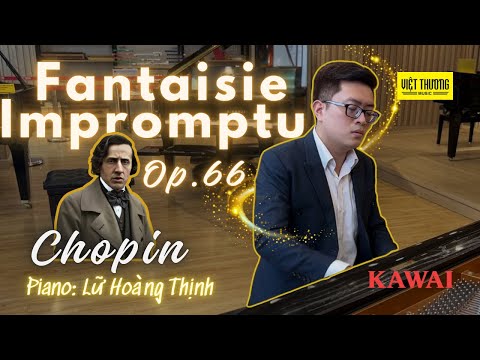 Chopin Fantaisie Impromptu - Lữ Hoàng Thịnh - Kawai GX-3