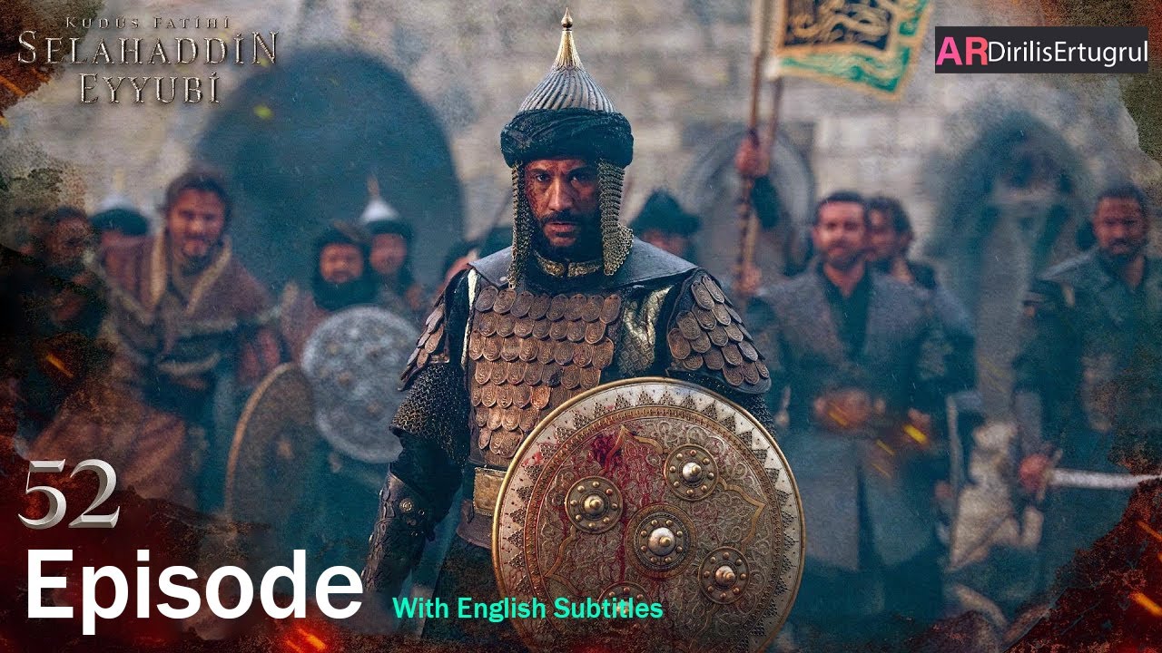 Selahaddin Eyyubi Season 2 Episode 52 With English Subtitles
