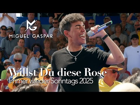 Miguel Gaspar - Willst Du diese Rose (Immer wieder Sonntags 2025)