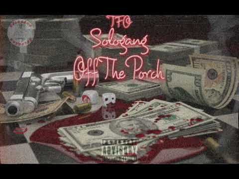 TFO Von x St.Nick x SG Key x Ace Hollow - Off The Porch