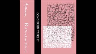 Remote_ & A New Line (Related) - Tape 07 - [CBT07] - 2018