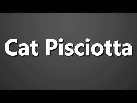 How to Pronounce Cat Pisciotta