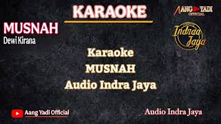 Download lagu MUSNAH || INDRA JAYA || DEWI KIRANA || KARAOKE mp3 Download lagu MUSNAH || INDRA JAYA || DEWI KIRANA || KARAOKE mp3