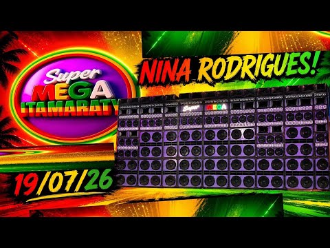FESTA DA SUPER MEGA ITAMARATY EM NINA RODRIGUES -MA 19-07-26 PARTE 01
