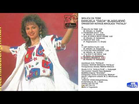 Danijela Daca Blagojevic - Mamina mezimica - (Audio 1992)