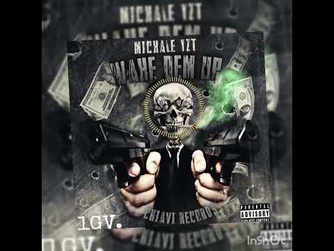 Mickale Yzt - Wake Dem up (Official Audio)