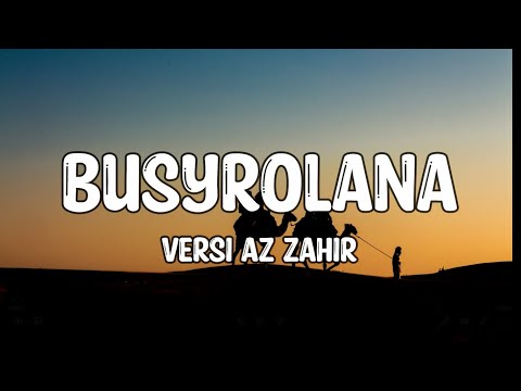 BUSYROLANA VERSI AZ ZAHIR- LIRIK SHOLAWAT