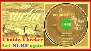 Chubby Checker - Let&#39;s Surf again